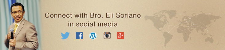 Connect with Bro. Eli Soriano in Social Media