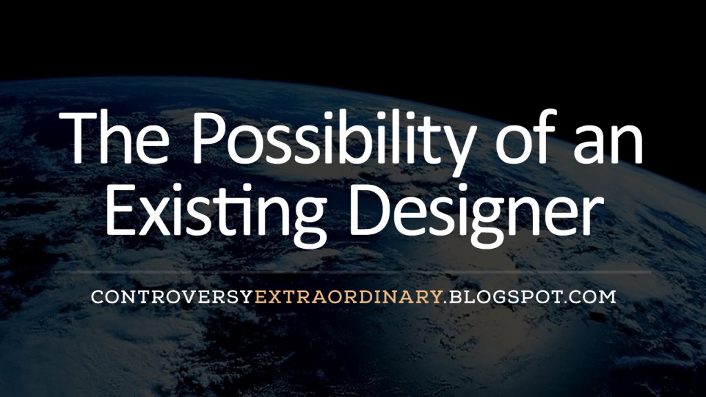 The-Possibility-of-an-Existing-Designer